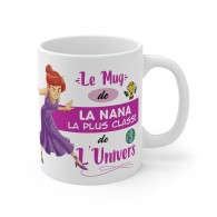 Mug "la nana la plus classe de l'univers"